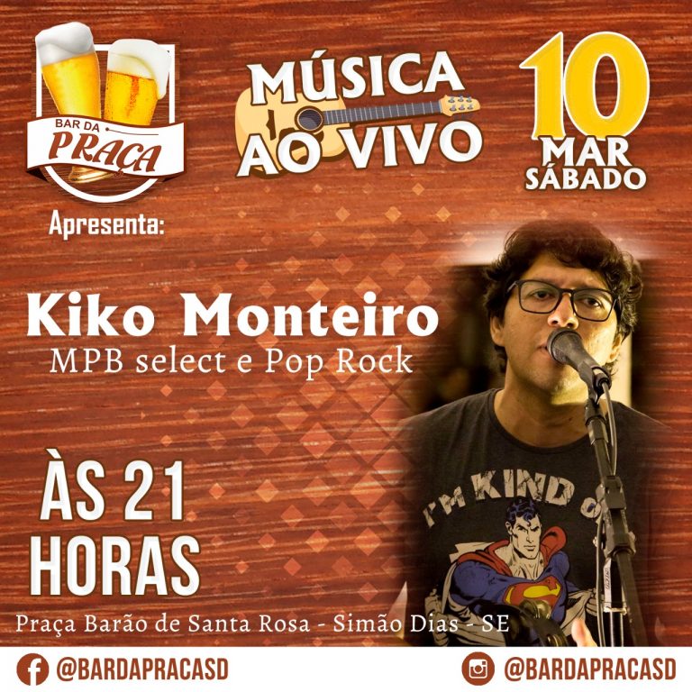 Bar da Praça em Simão Dias apresenta Kiko Monteiro