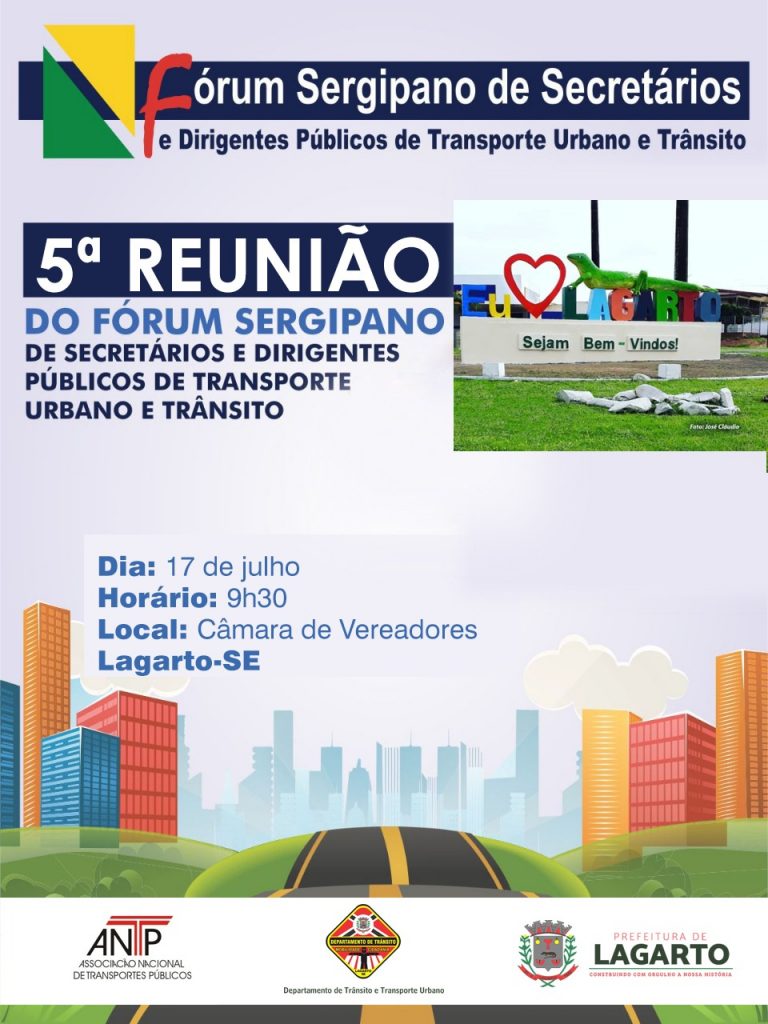 É hoje! Lagarto é sede da 5ª Reunião do Fórum Sergipano de Secretários e Dirigentes Públicos de Transporte Urbano e Trânsito