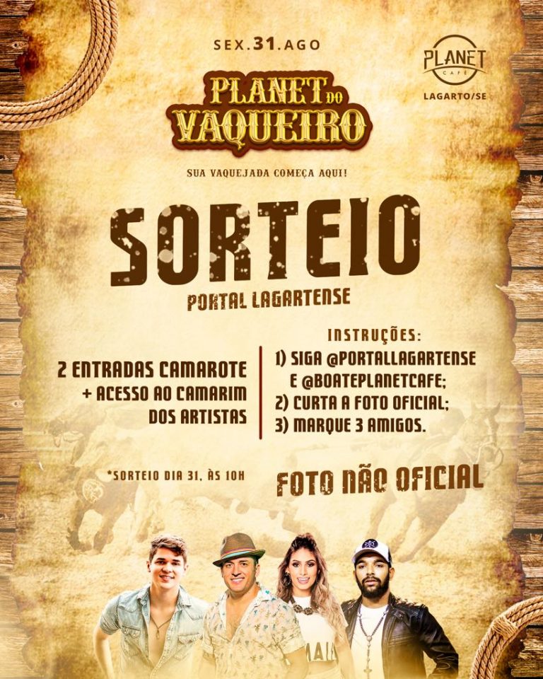 SORTEIO: O Portal Lagartense e a boate Planet Café estão sorteando ingressos para a festa Planet do Vaqueiro