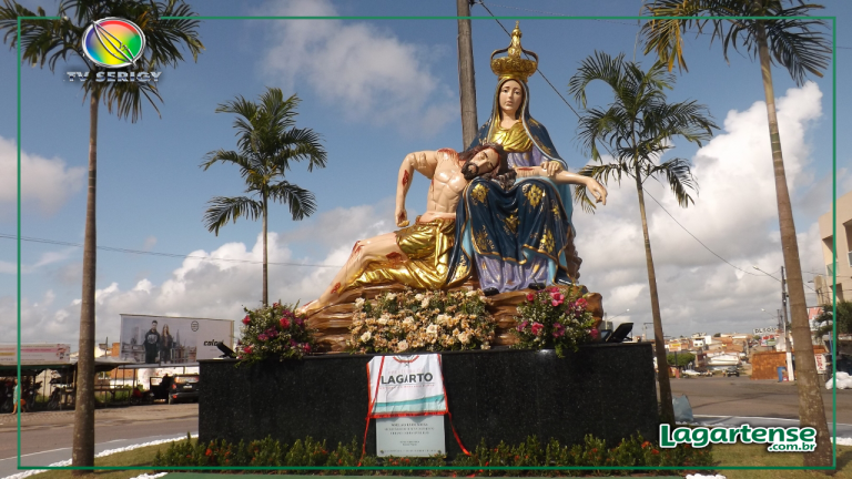 Prefeitura inaugura monumento em homenagem a Nossa Senhora da Piedade padroeira de Lagarto