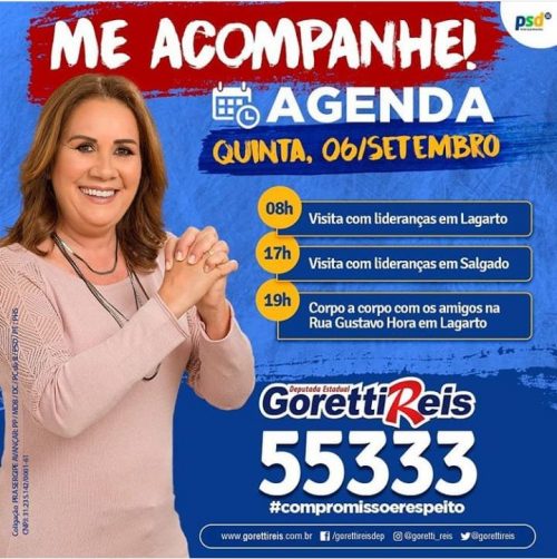 Agenda de hoje (6) da candidata a Deputada Estadual Goretti Reis 