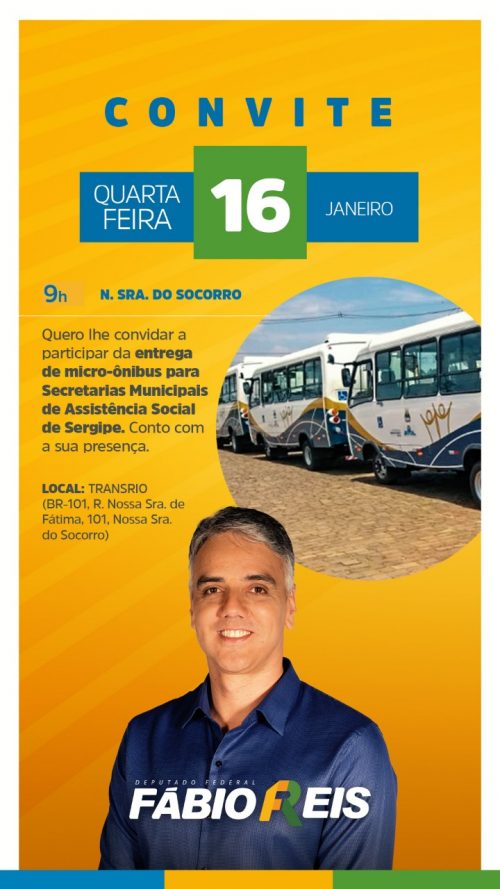 Fabio Reis irá entregar Micro-Ônibus para Secretárias Municipais de Assistência Social de Sergipe