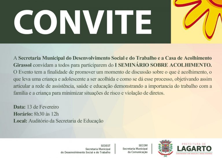 A Secretaria de Desenvolvimento Social  e Trabalho convida para I seminário de Acolhimento
