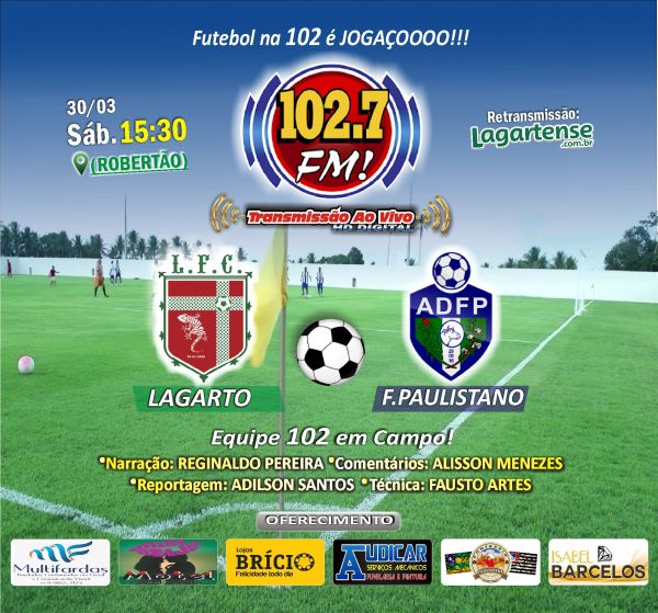 Lagarto FC x F. Paulistano: Acompanhe ao vivo a transmissão da Progresso 102,7 FM