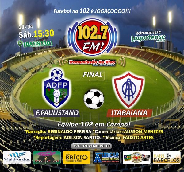ITABAIANA x F. Paulistano: Acompanhe ao vivo a transmissão da Progresso 102,7 FM