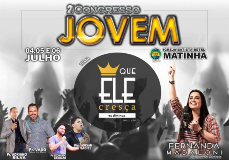 Agenda: 2º Congresso Jovem – Igreja Batista Betel Matinha
