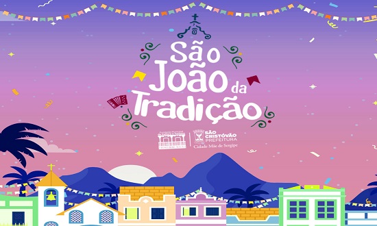 São João: São Cristóvão divulgará programação dia 05 de junho
