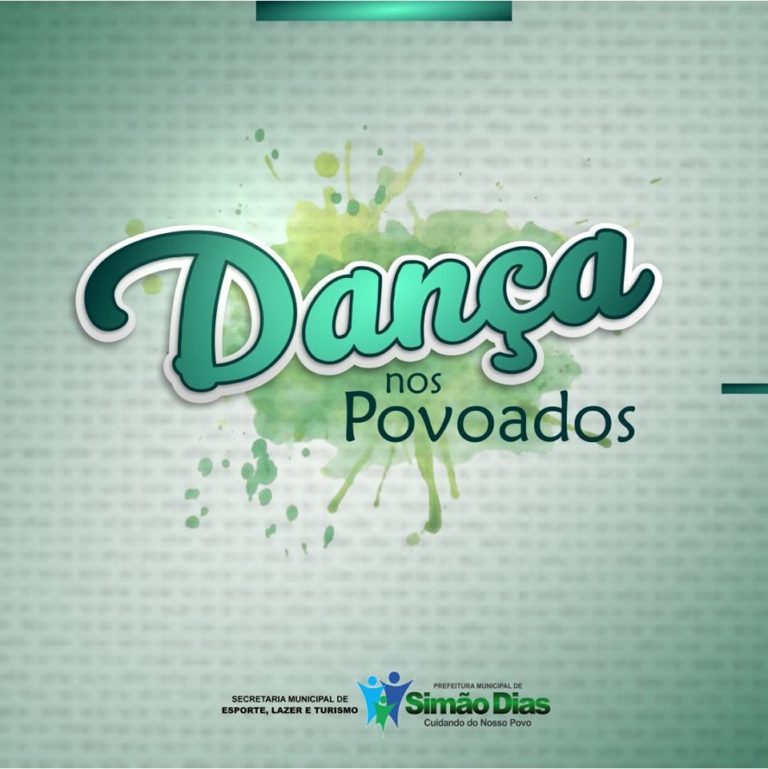 Prefeitura de Simão Dias divulga agenda do Projeto Dança nos Povoados