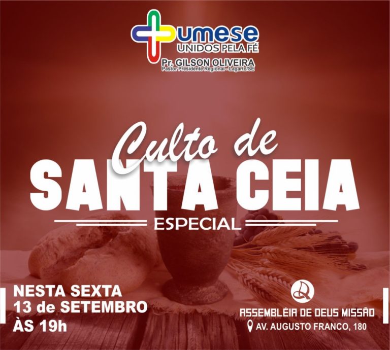 Agenda: Culto de Santa Ceia – Assembléia de Deus