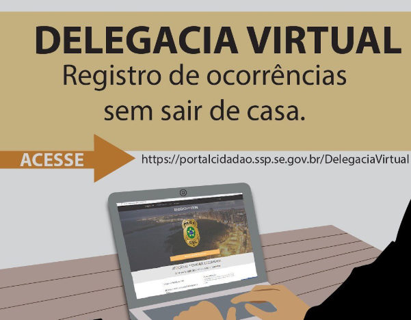 Lagartenses podem prestar Boletim de Ocorrência através da Delegacia Virtual