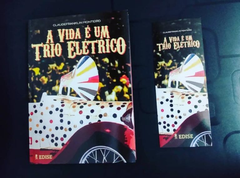 Claudefranklin Monteiro lançará o primeiro livro de uma trilogia sobre o trio elétrico