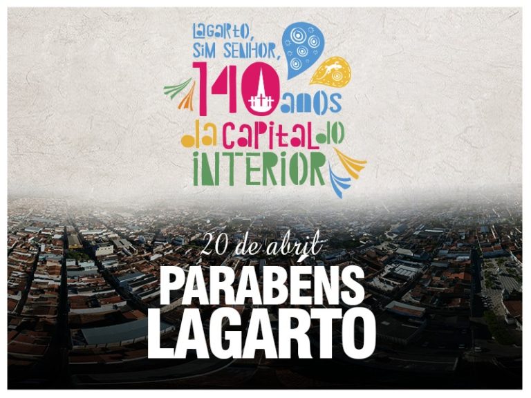 Prefeitura de Lagarto comemorará os 140 anos do Município virtualmente