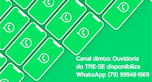 Canal direto: Ouvidoria do TRE-SE disponibiliza WhatsApp