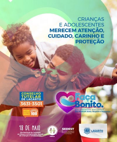 Campanha-FACA-BONITO-de-Lagarto-marca-a-importancia-da-denuncia-no-Combate-ao-Abuso-e-Exploracao-Sexual-de-Criancas-e-Adolescentes-2-400x500