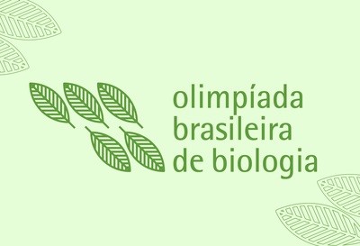 Inscrições estão abertas para XVIII edição da Olimpíada Brasileira de Biologia