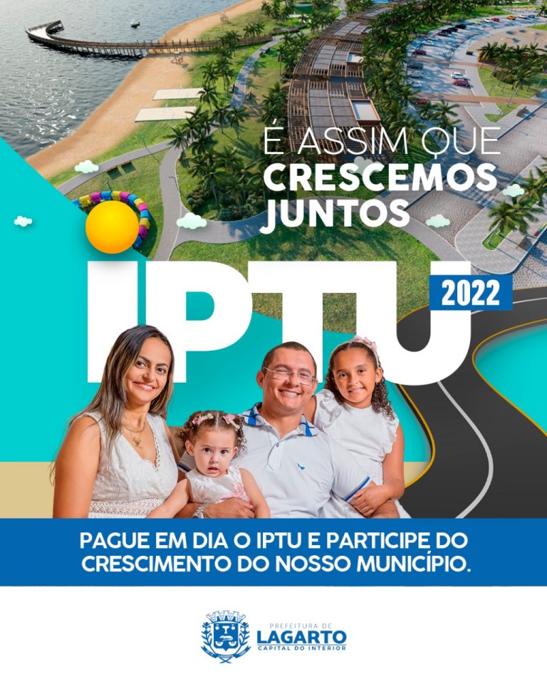 Prefeitura de Lagarto informa que o IPTU 2022 já está disponível