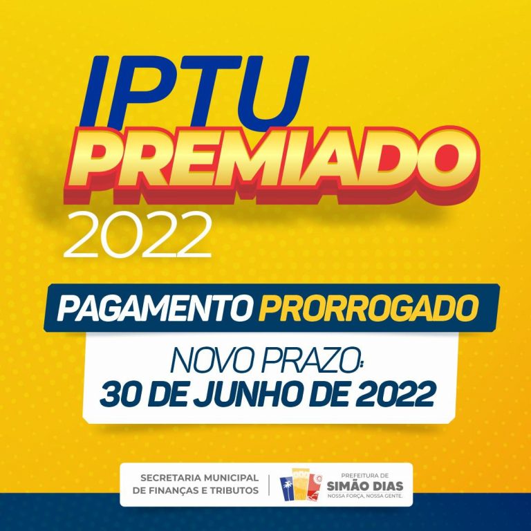 Prefeitura de Simão Dias prorroga prazo de pagamento do IPTU 2022