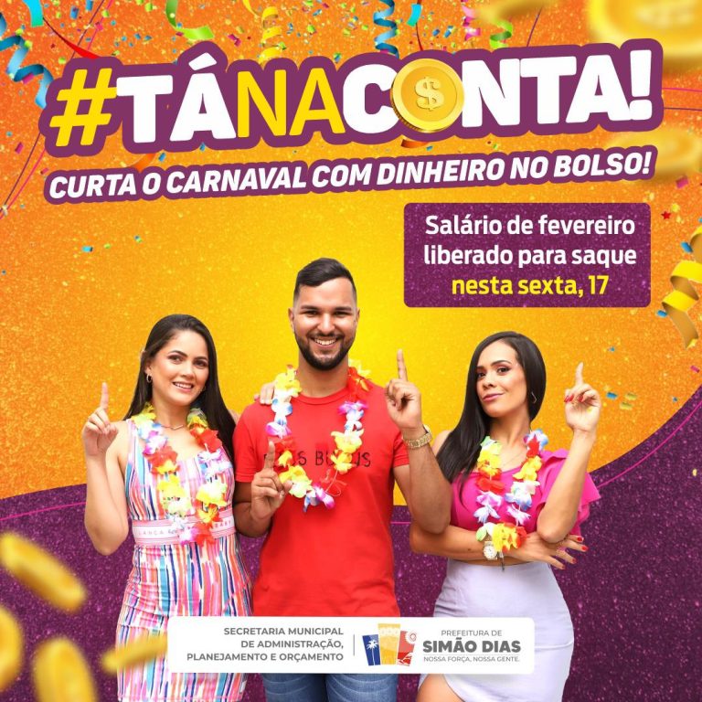 Servidores de Simão Dias vão passar o Carnaval com dinheiro no bolso l