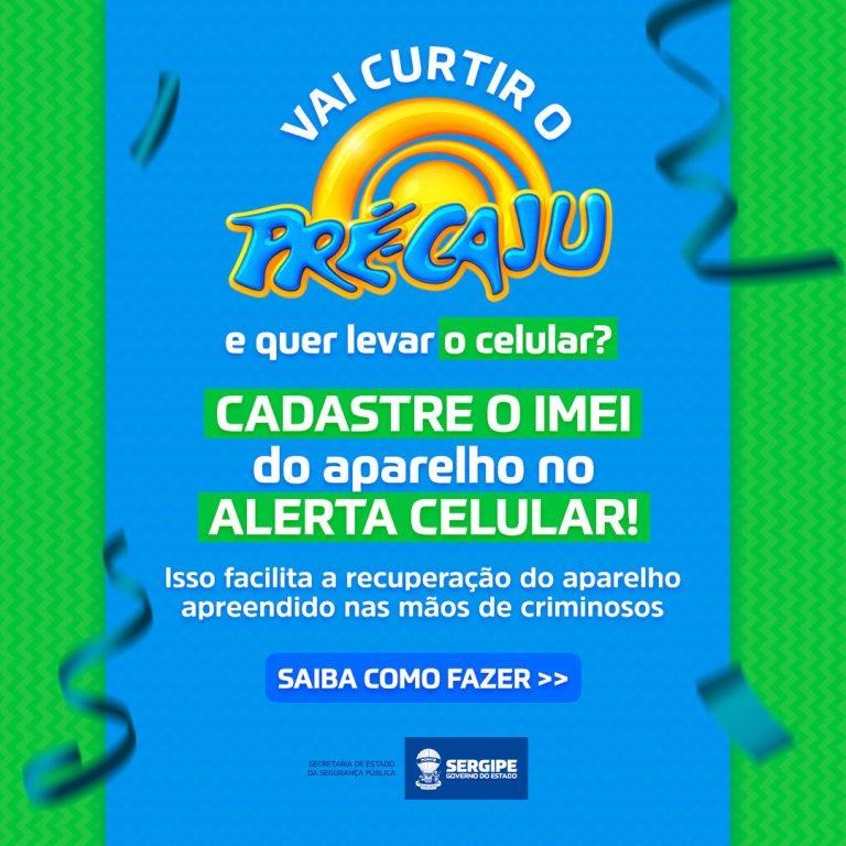Pré-Caju 2023: Cadastre seu aparelho no Alerta Celular