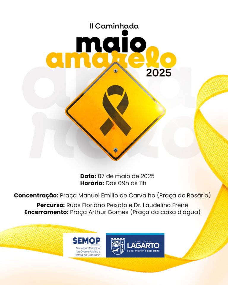 Prefeitura de Lagarto fará o lançamento da Campanha Maio Amarelo na próxima quarta-feira, 7