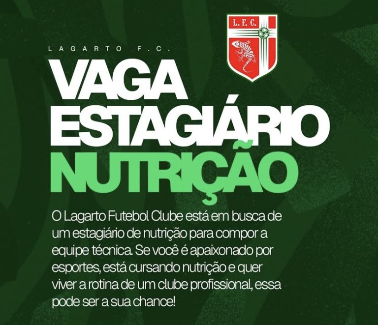 Lagarto FC anuncia vaga de estágio para Nutrição