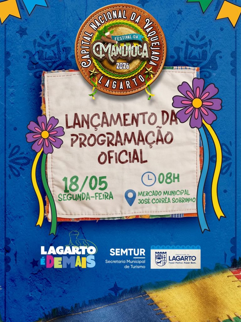 Prefeitura de Lagarto lança programação do Festival da Mandioca 2026 nesta segunda-feira, 18