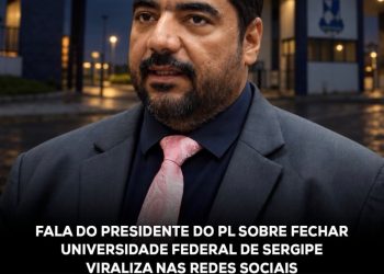 Fala do presidente do PL sobre fechar Universidade Federal de Sergipe viraliza nas redes sociais